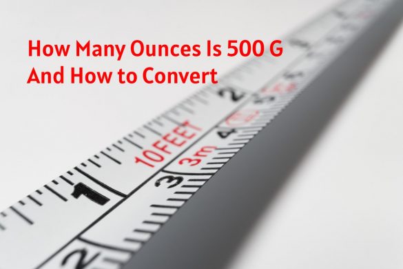 How Many Ounces Is 500 G