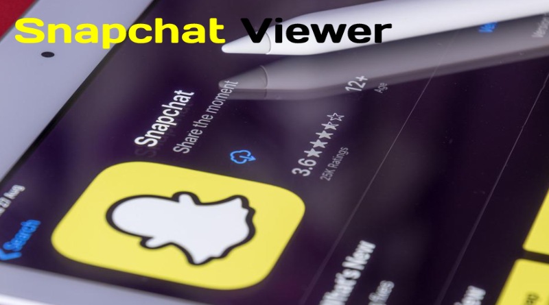 How to Discover Who Has Viewed Your Story Viewer of Snapchat