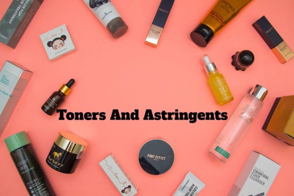 Toners And Astringents What's The Difference Between